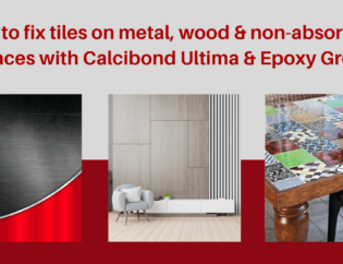 How to fix tiles on metal, wood & non-absorbent surfaces